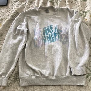 Self care is for everyone “we are all connected” sweatshirt M